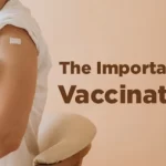 The Importance of Vaccination